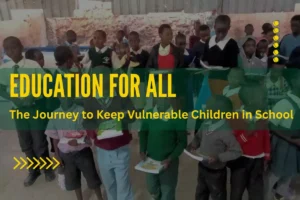 The Journey to Keep Vulnerable Children in School
